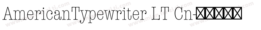 AmericanTypewriter LT Cn字体转换